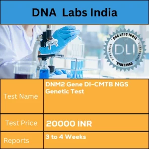 DNM2 Gene DI-CMTB NGS Genetic Test cost Blood or Extracted DNA or One drop Blood on FTA Card o INR in India