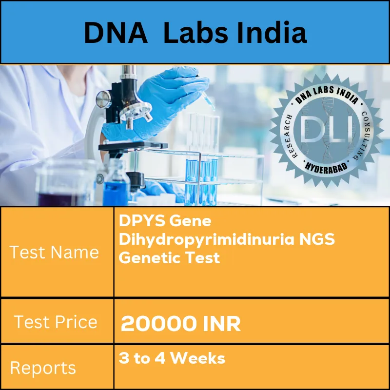 DPYS Gene Dihydropyrimidinuria NGS Genetic Test cost Blood or Extracted DNA or One drop Blood on FTA Card INR in India