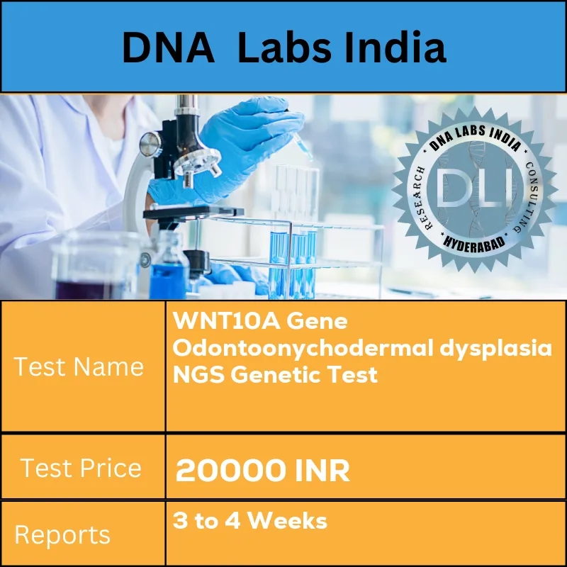 WNT10A Gene Odontoonychodermal dysplasia NGS Genetic Test cost Blood or Extracted DNA or One drop Blood on FTA Card INR in India