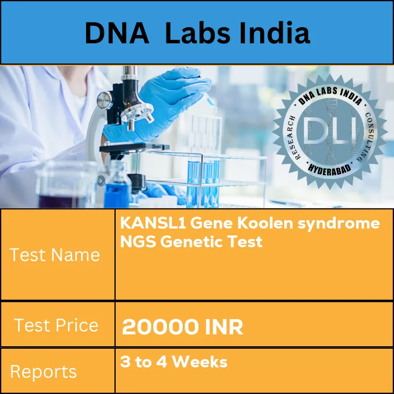 KANSL1 Gene Koolen syndrome NGS Genetic Test cost Blood or Extracted DNA or One drop Blood on FTA Card INR in India