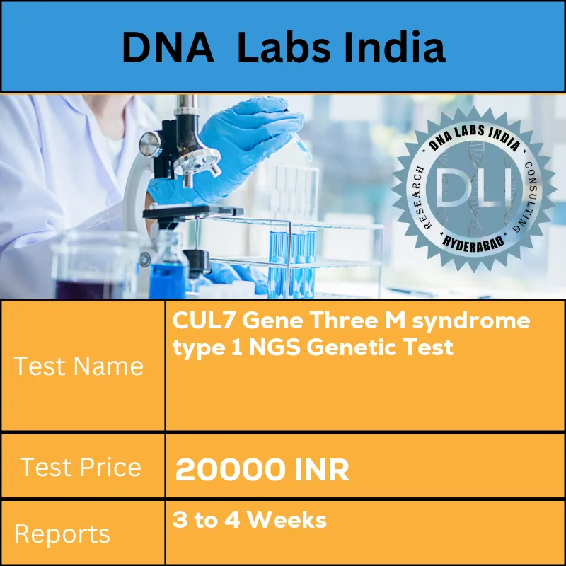 CUL7 Gene Three M syndrome type 1 NGS Genetic Test cost Blood or Extracted DNA or One drop Blood on FTA Card INR in India
