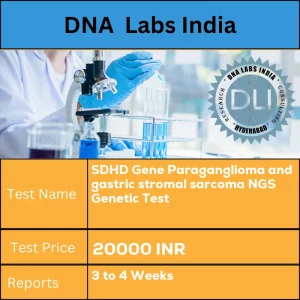 SDHD Gene Paraganglioma and gastric stromal sarcoma NGS Genetic Test cost Blood or Extracted DNA or One drop Blood on FTA Card INR in India