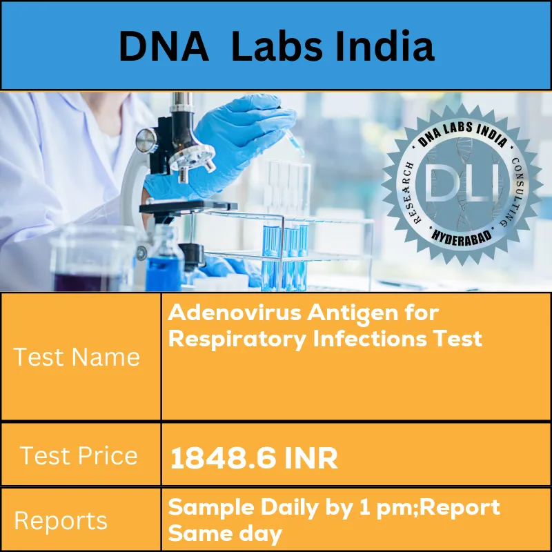 Adenovirus Antigen for Respiratory Infections Test cost Submit Nasal swab / Nasophyrangeal / BAL / Endotracheal tube secretion in a sterile screw capped container. Ship refrigerated only. DO NOT FREEZE. INR in India