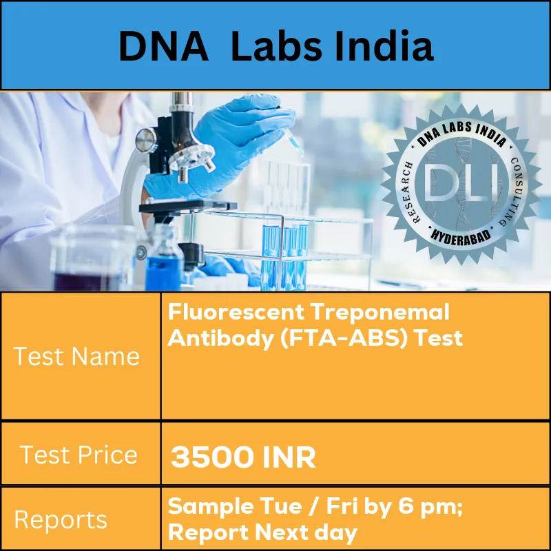 Fluorescent Treponemal Antibody (FTA-ABS) Test cost 2 mL (1 mL min.) serum from 1 SST. Ship refrigerated or frozen. INR in India